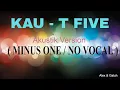 Download Lagu KAU  - T FIVE  - Akustik Cover Version ( MINUS ONE/NO VOCAL) - Alex \u0026 Galuh
