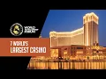 7 World s Largest Casino 2022