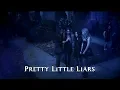 Lagu Pretty Little Liars S1 Opening Credits (CHARMED STYLE)