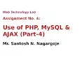 Web Technology Lab Assignment No 4 Use of PHP MySQL AJAX Part 4