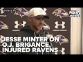 Jesse Minter on O J Brigance Ravens injuries