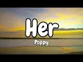 POPPY - HER (LYRICS)