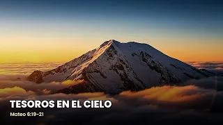 Tesoros en el Cielo | Música de Adoración | Mateo 6:19-21