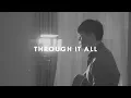 #SaatTeduh - Through It All (Yeshua Abraham Cover)