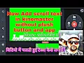 Now Add Scroll Text In Kinemaster Without Plush Button And App Add Running Text