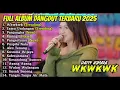 WKWKWK - HAPPY ASMARA FULL ALBUM DANGDUT TERBARU 2025