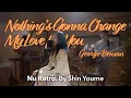 Download Lagu George Benson - Nothing's Gonna Change My Love For You [Studio Live K-POP ver. By Shin Youme] #cover