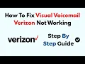 How To Fix Visual Voicemail Verizon Not Working