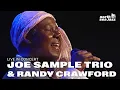 Download Lagu Joe Sample Trio ft. Randy Crawford - 'Streetlife' [HD] | North Sea Jazz 2006