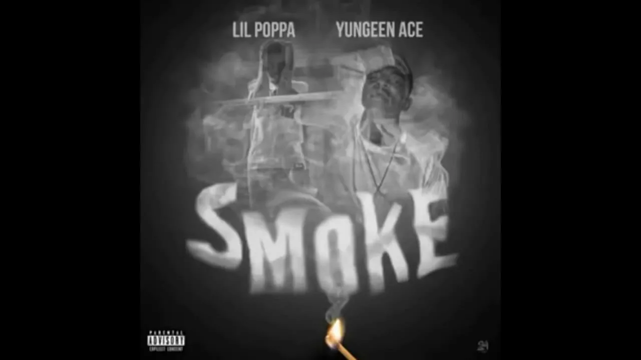 Lil Poppa, Yungeen Ace & YFN Lucci - Smoke