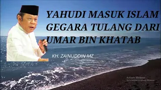 Download KH. ZAINUDIN MZ | KOK BISA ! | HANYA SEBUAH TULANG DARI KHALIFAH UMAR SEORANG YAHUDI MASUK ISLAM MP3