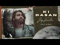 Download Lagu Jay Sandhu - KI DASAN (Official Audio)
