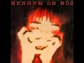 Download Lagu Nenh͟u͟m͟ ͟De Nó͟s͟ - Nenh͟u͟m͟ ͟De Nó͟s͟  (Full Album 1987)