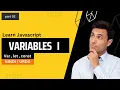Variables var let const in javascript var variable in javascript Javascript tutorial in Urdu Hindi