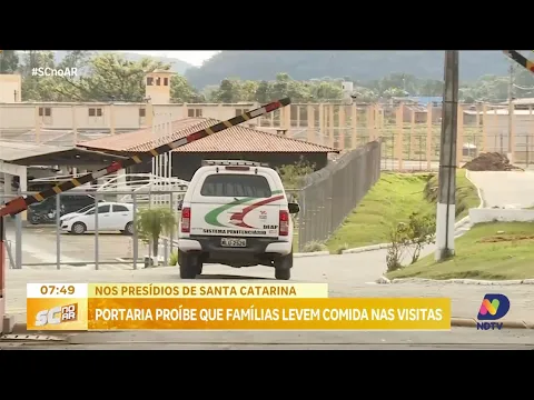 Portaria proíbe que famílias levem comida nas visitas em presídios de Santa Catarina