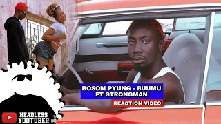 bosom pyung features strongman on buumu this song is a mad jam