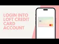 How To Login Into Loft Credit Card Account