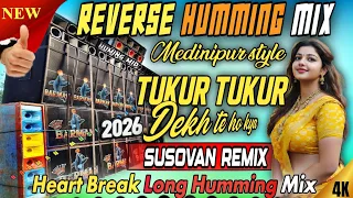 susovan remix new 1 step reverse humming mix tukur tukur dekh te 2026 new humming bass song 
