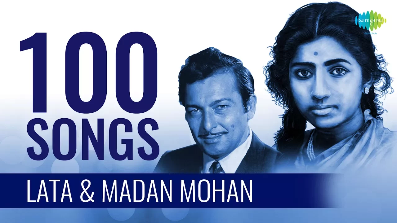 Top 100 Songs Of Lata & Madan Mohan  | लता एंड मदन मोहन के 100 गाने  | Aap Ki Nazron | Ruke Ruke Se