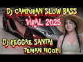 Download Lagu KUMPULAN DJ REGGAE SLOW BASS TERBARU VIRAL TIKTOK  2025 - ASIK BANGET BUAT SANTAI SAMBIL NGOPI