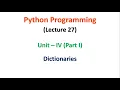 Python Programming JNTUA UNIT 4 Dictionaries Part 1 Lecture 27