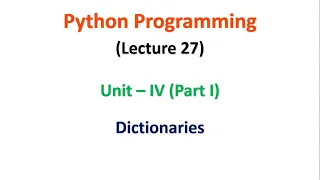 Python Programming JNTUA UNIT 4 Dictionaries Part 1 Lecture 27