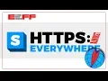 Encrypt the Web with HTTPS Everywhere