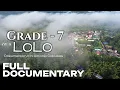 Lagu Grade -7 na si LOLO | Dokumentaryo ni Antonio Cabubas 