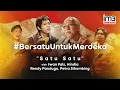 Download Lagu Satu Satu - 'Bersatu untuk Merdeka' by Iwan Fals, Hindia, Rendy Pandugo, Petra Sihombing