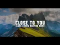 Download Lagu Slow Remix Lagu Barat !!! Close To You - Klass (Indra Manying) - Remix
