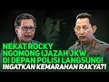Download Lagu NEKAT ROCKY NGOMONG IJAZAH JKW DI DEPAN POLISI LANGSUNG! INGATKAN KEMARAHAN RAKYAT!