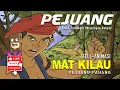 Download Lagu TELE-ANIMASI PEJUANG | MAT KILAU