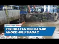 Lagu Peringatan Dini Banjir Jakarta Pos Pantau Angke Hulu Siaga 2