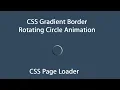 CSS Gradient Border Rotating Circle Animation CSS Page Loader csPoint