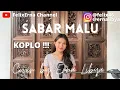 Download Lagu KOPLO! SABAR MALU- Yan Mus || Cover by Erna Libya