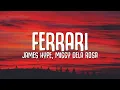 Download Lagu James Hype, Miggy Dela Rosa - Ferrari (Lyrics)