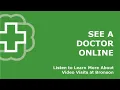 See A Doctor Online at Bronson