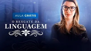 AULA GRÁTIS DE PORTUGUÊS: MANIPULAÇÃO PELA LINGUAGEM | O Resgate da Linguagem