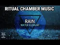 Lagu Satania´s Ritual Chamber Music · Rain: Water Element (1 Hour Ambient Audio)