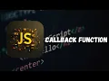 JavaScript Callback Functions Explained with Examples Part 16