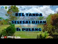 BEL TANDA SELESAI UJIAN \u0026 PULANG #smpn12ppu #kelasbahasa