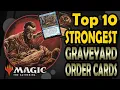 Top 10 Graveyard Order Cards