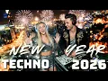 Lagu New Year 2026 Club Celebration Mix 🎇🔥 | Techno Remixes \u0026 EDM Anthems