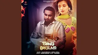 Tainu Bhulna (feat. Shipra Goyal)