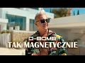 Download Lagu D-BOMB - Tak Magnetycznie (Official Video)