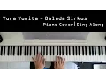 Download Lagu Yura Yunita - Balada Sirkus ( Piano Cover / Karaoke / Sing Along )