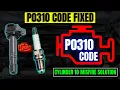 P0310 Code FIXED Cylinder 10 Misfire Solution