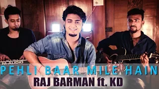 pehli baar mile hain salman khan official video song 2017 raj barman ft kd