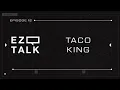 EZ TALK EP12 - The Taco King