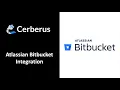 Testing with Atlassian Bitbucket using Cerberus